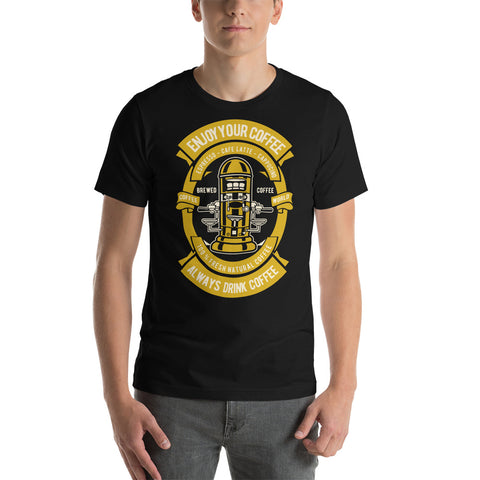 Enjoy Your Coffee Short-Sleeve Unisex T-Shirt
